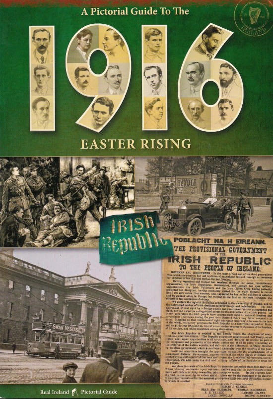 A Pictorial guide to the 1916 Easter Rising