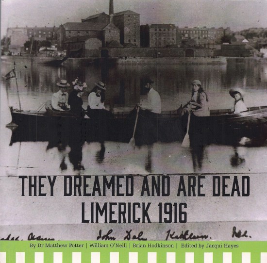 They Dreamed and are Dead-Limerick 1916